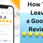 How To Leave a Google Review
