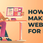How To Make a Website For Free