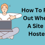 How To Find Out Where A Site Is Hosted