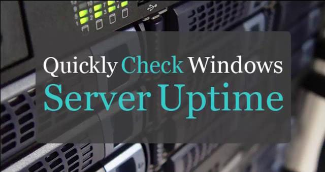 How to find uptime of windows server