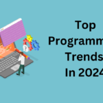 Top Programming Trends In 2024