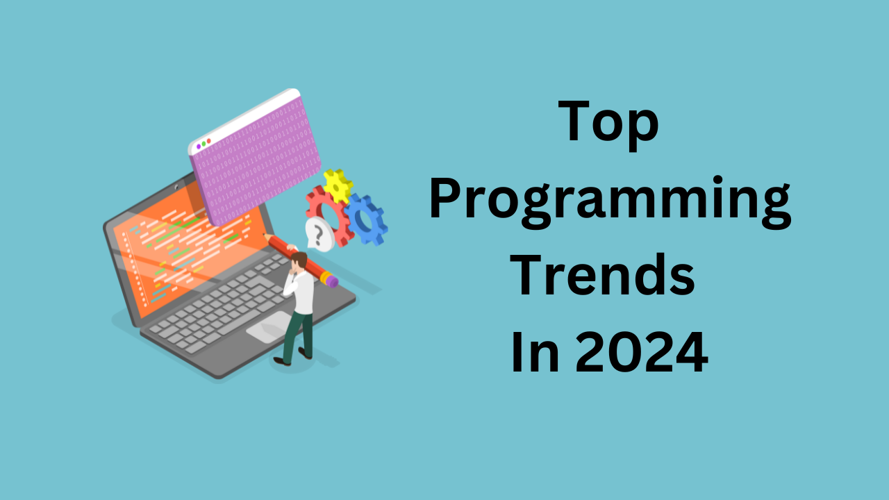 Top Programming Trends In 2024