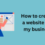 How to create a website for my business