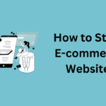 How to Start E-commerce Website
